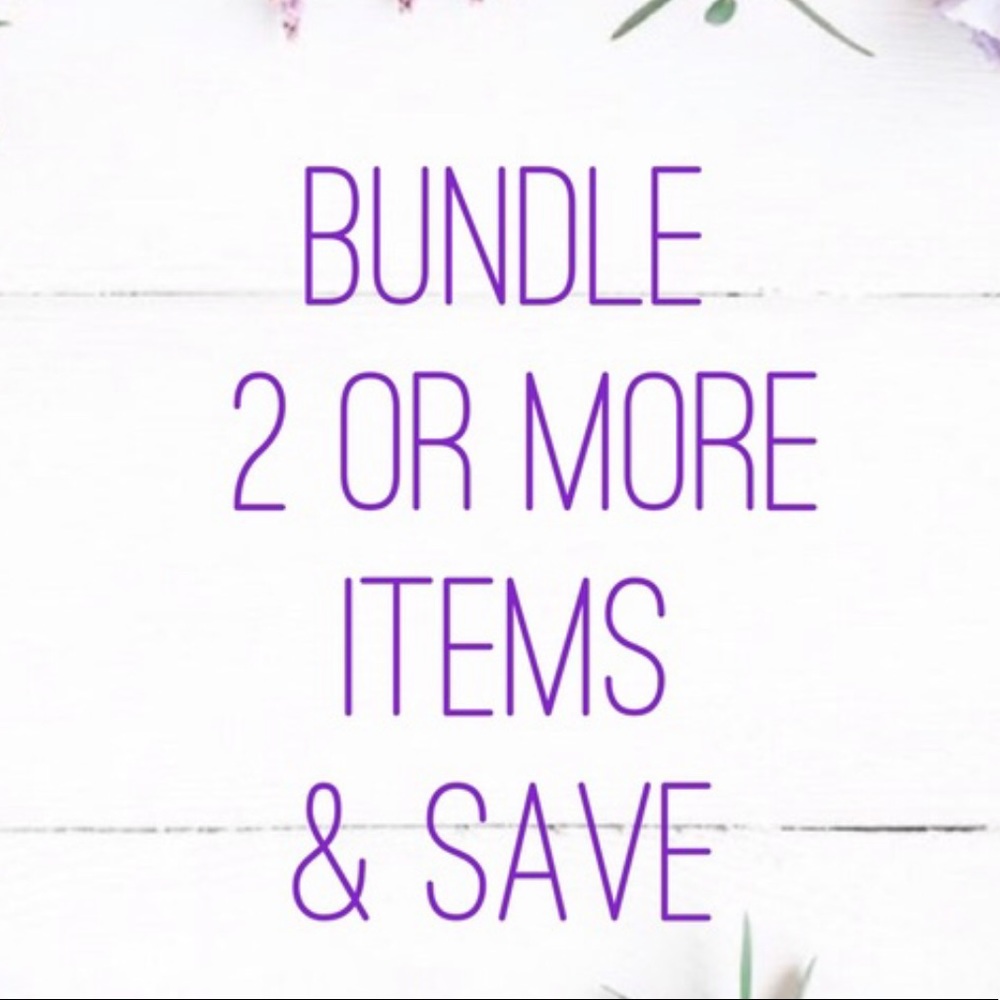 Bundle and save more!!